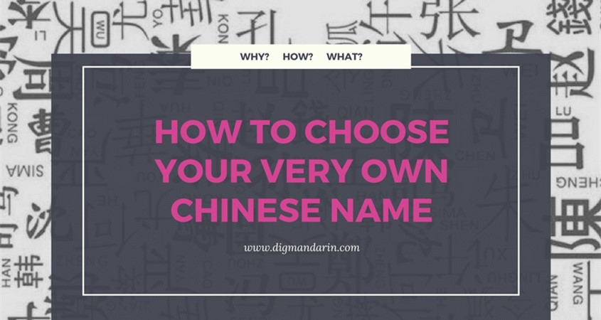 How to Choose Your very Own Chinese Name