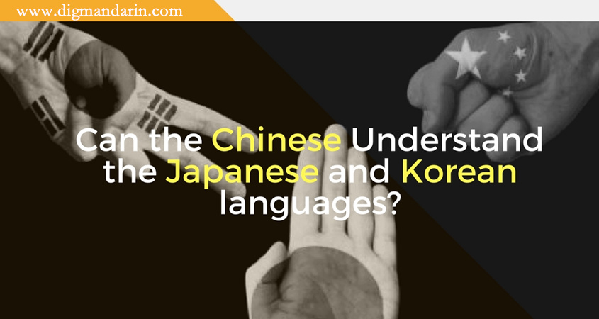 Can the Chinese Actually Understand the Japanese and Korean languages?