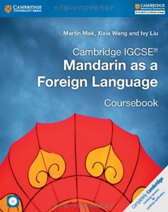 Cambridge IGCSE Mandarin as a Foreign Language Coursebook