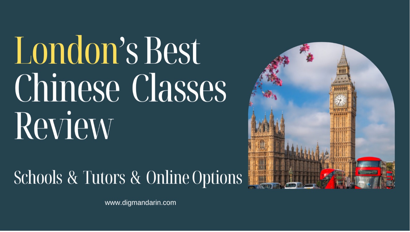 Best Chinese Classes in London: A Review of Schools, Tutors, and Online Options